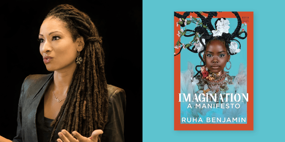 2 side-by-side images: Ruha Benjamin headshot; book cover of Imagination: A Manifesto.