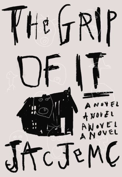 The Grip of It book cover