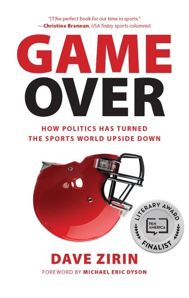 How Politics Has Turned the Sports World Upside Down by Dave Zirin