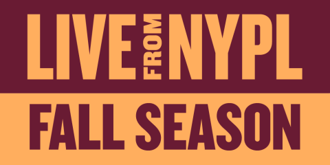 Text graphic with maroon and gold text that reads: LIVE from NYPL, Fall Season. 